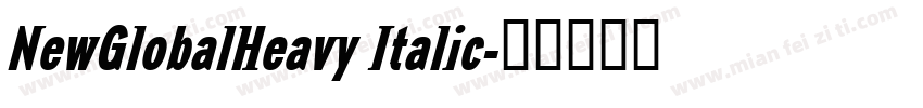 NewGlobalHeavy Italic字体转换
